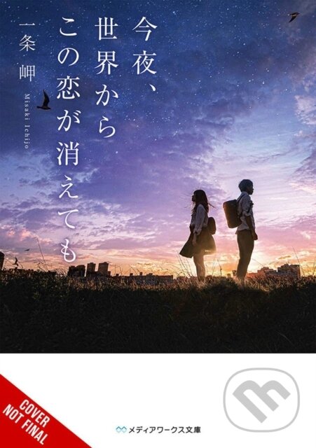 Levně Even If This Love Disappears Tonight - Misaki Ichijo, Winifred Bird - kniha z kategorie Beletria