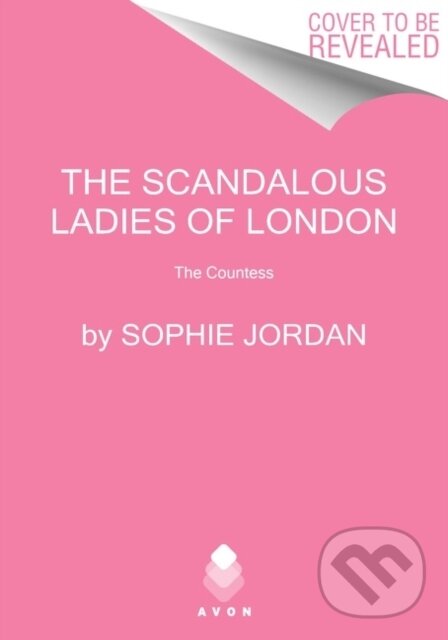 Levně The Scandalous Ladies of London (The Countess) - Jordan Sophie - kniha z kategorie Beletria