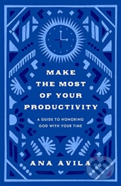 Kniha Make the Most of Your Productivity