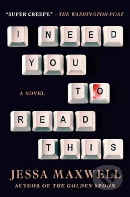 Levně I Need You to Read This (A Novel) - Jessa Maxwell - kniha z kategorie Thrillery