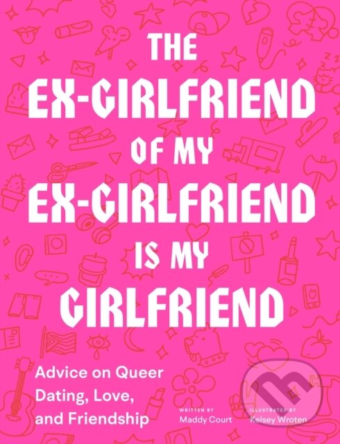 Levně The Ex-Girlfriend of My Ex-Girlfriend Is My Girlfriend - kniha z kategorie Domáca liečba