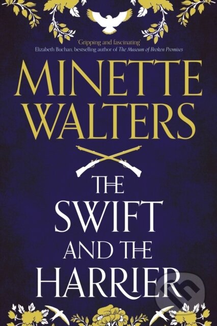 The Swift and the Harrier - Minette Walters