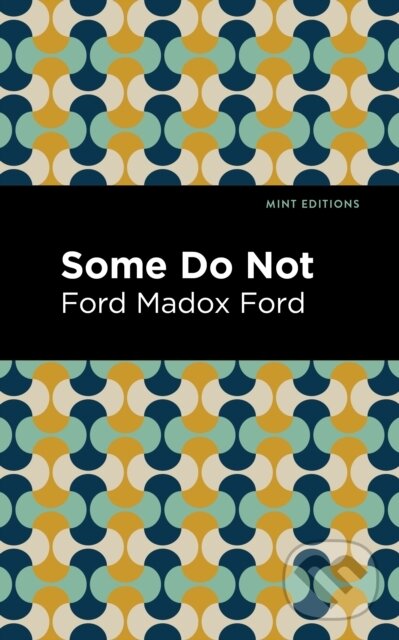 Levně Some Do Not - Ford Madox Ford - kniha z kategorie Romantika