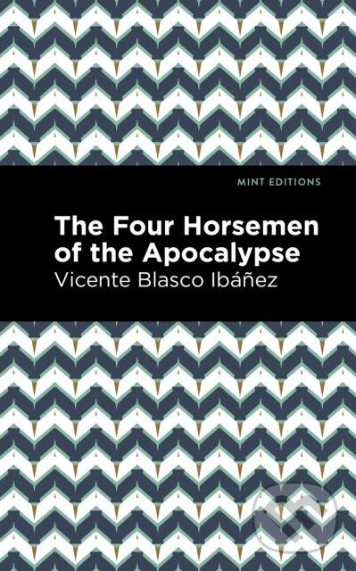 Levně The Four Horsemen of the Apocolypse - Vincente Blasco Ibez - kniha z kategorie Beletria
