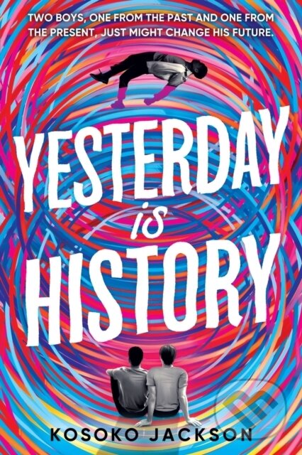 Kniha: Yesterday Is History (Kosoko Jackson). , 2022