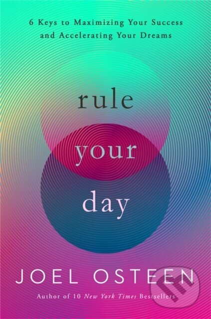 Levně Rule Your Day (6 Keys to Maximizing Your Success and Accelerating Your Dreams) - kniha z kategorie Náboženstvo a ezoterika