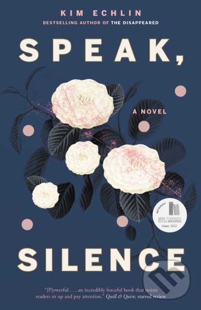 Levně Speak, Silence - Kim Echlin - kniha z kategorie Spoločenská beletria