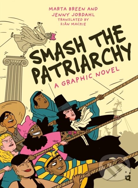 Kniha: Smash the Patriarchy (Marta Breen). , 2023