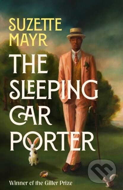 Levně The Sleeping Car Porter - Suzette Mayr - kniha z kategorie Spoločenská beletria