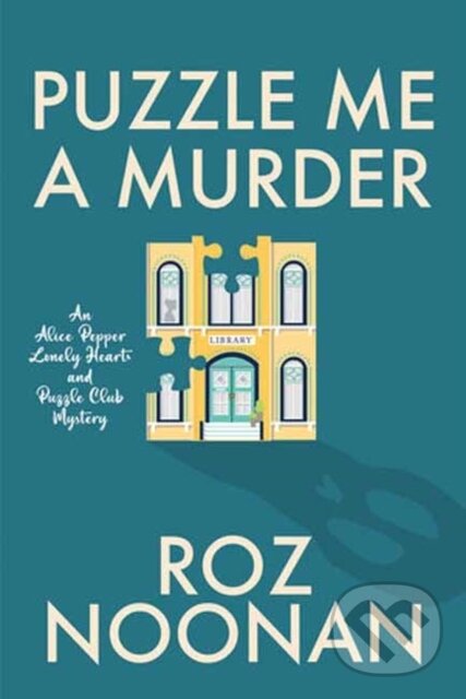 Levně Puzzle Me a Murder - Roz Noonan - kniha z kategorie Beletria