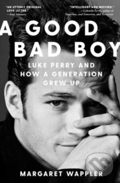 Levně A Good Bad Boy (Luke Perry and How a Generation Grew Up) - kniha z kategorie Divadlo