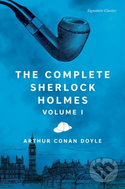 Kniha: The Complete Sherlock Holmes, Volume I (Sir Arthur Conan Doyle)