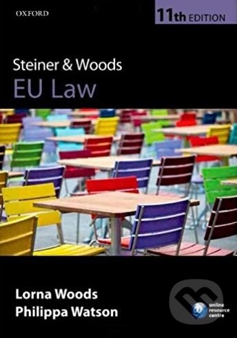 Levně Steiner and Woods EU Law - Lorna Woods, Philippa Watson - kniha z kategorie Právo