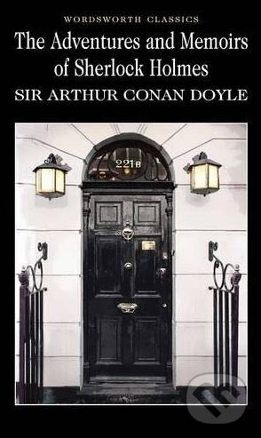 Levně The Adventures and Memoirs of Sherlock Holmes - Arthur Conan Doyle - kniha z kategorie Detektívky