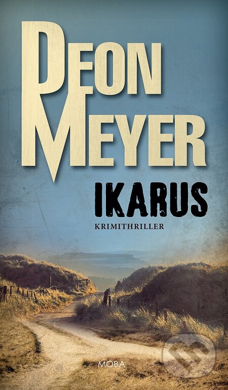 E-kniha: Ikarus (Deon Meyer). Moba, 2017
