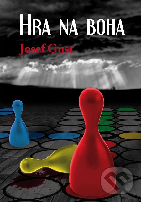 E-kniha: Hra na Boha (Josef Gust). Lukáš Vik