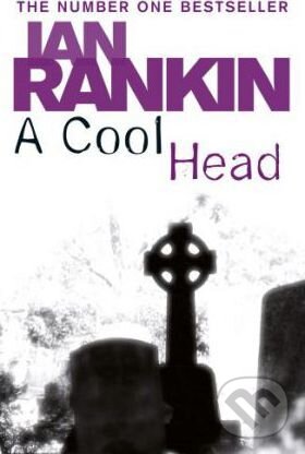 Levně A Cool Head - Ian Rankin - kniha z kategorie Beletria