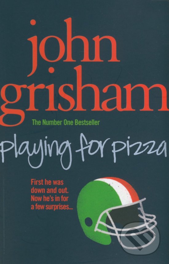 Levně Playing for Pizza - John Grisham - kniha z kategorie Spoločenská beletria