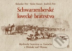 Schwarzenberské lovecké bratrstvo - Bohuslav Petr, Václav Rameš, Jindřich Petr, Havlíček Brain Team, 2013
