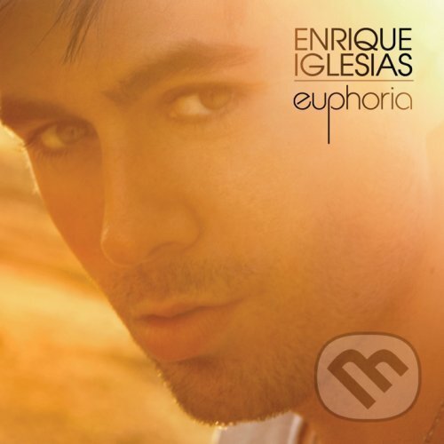 Hudobné CD: Enrique Iglesias: Euphoria (). , 2010