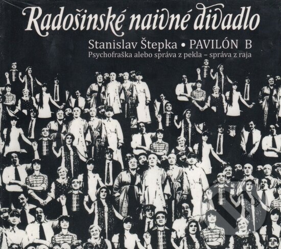 Levně Radošinské naivné divadlo - Pavilón B - Stanislav Štepka - audiokniha z kategorie Beletria