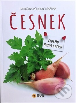 Levně Česnek (Rady pro zdraví a krásu) - kniha z kategorie Diéty a zdravá výživa