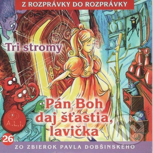 Levně Pán Boh daj šťastia, lavička, Tri stromy - audiokniha z kategorie Rozprávky