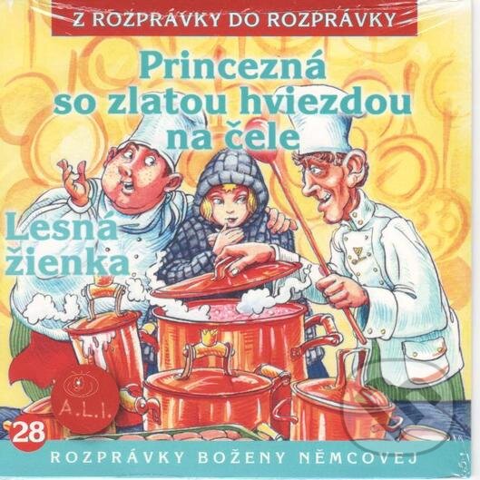 Levně Princezná so zlatou hviezdou na čele, Lesná žienka - audiokniha z kategorie Rozprávky