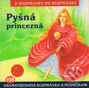 Audiokniha: Pyšná princezná (A.L.I.). A.L.I., 2017