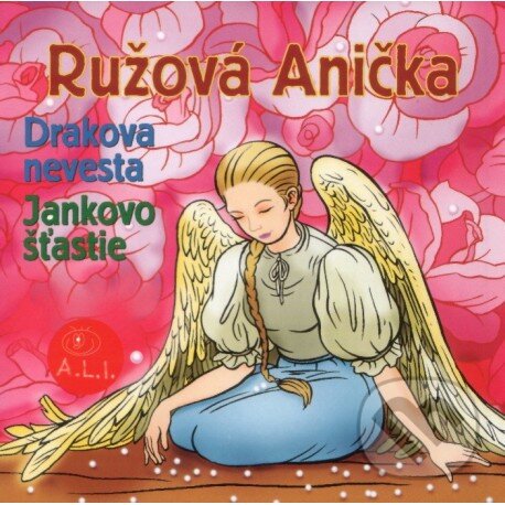 Levně Ružová Anička, Drakova nevesta, Jankovo šťastie - audiokniha z kategorie Rozprávky
