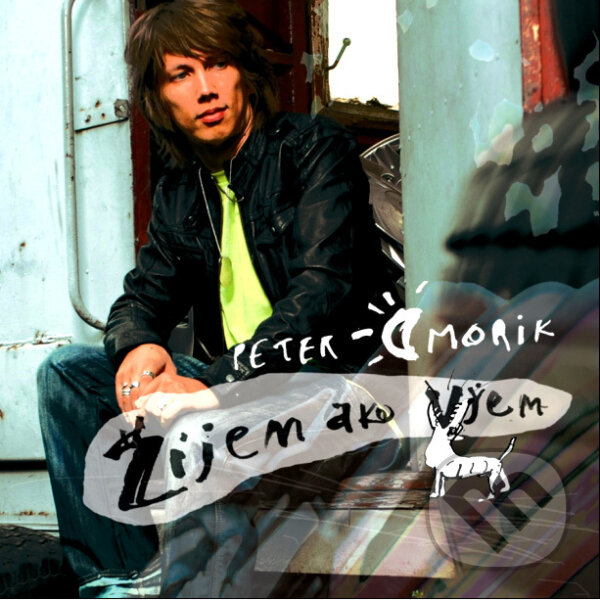 Hudobné CD: Peter Cmorik: Žijem ako viem ()