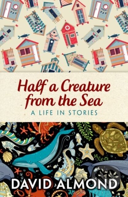 Levně Rollercoasters: Half a Creature from the Sea - David Almond - kniha z kategorie Pre deti a mládež