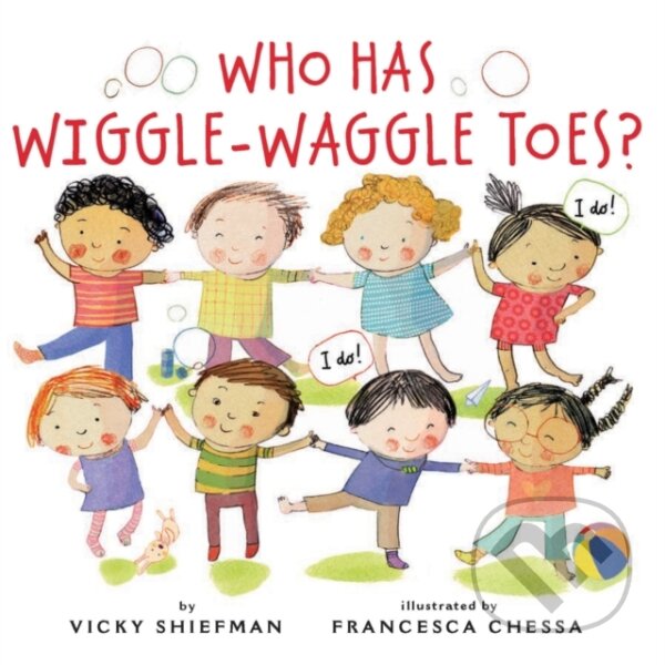Kniha Who Has Wiggle-Waggle Toes?