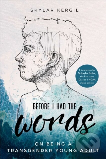 Levně Before I Had the Words (On Being a Transgender Young Adult) - kniha z kategorie Humanitné a spoločenské vedy