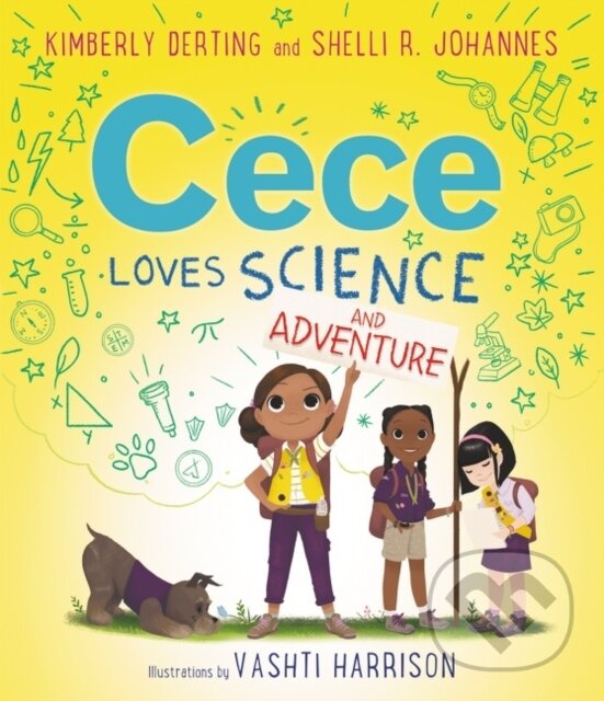 Levně Cece Loves Science and Adventure - Kimberly Derting, Shelli R. Johannes - kniha z kategorie Beletria