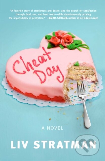 Levně Cheat Day (A Novel) - Liv Stratman - kniha z kategorie Spoločenská beletria