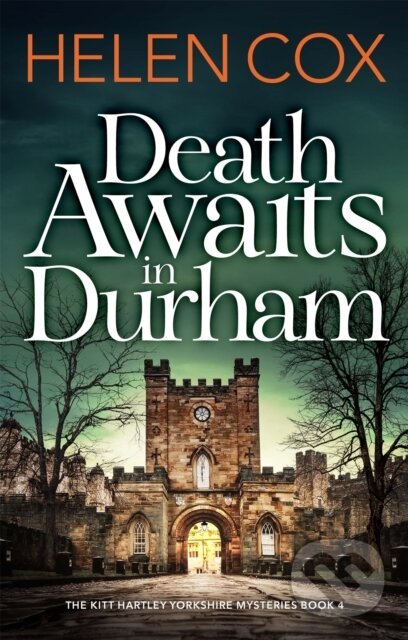 Levně Death Awaits in Durham (The Kitt Hartley Yorkshire Mysteries Book 4) - kniha z kategorie Beletria