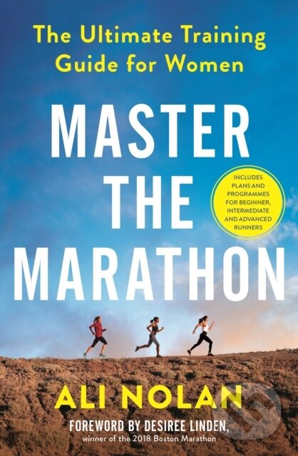 Levně Master the Marathon (The Ultimate Training Guide for Women) - kniha z kategorie Domáca liečba