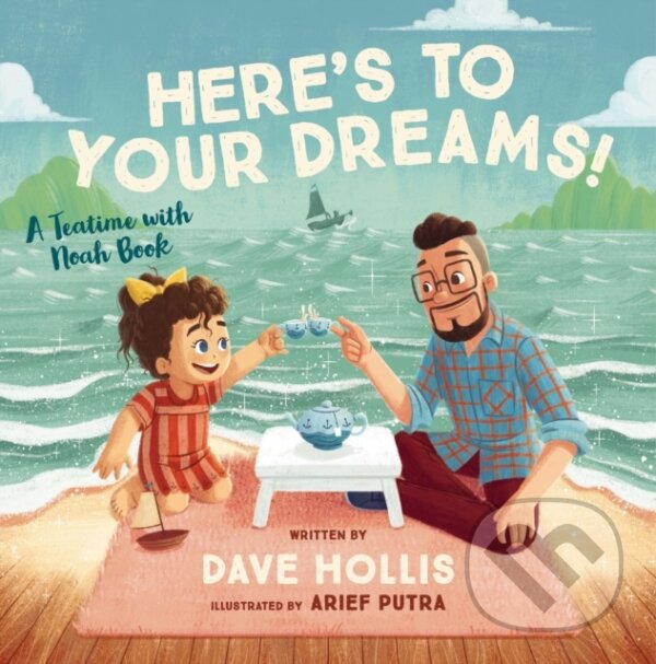 Kniha: Here's to Your Dreams! (Hollis Dave). , 2022