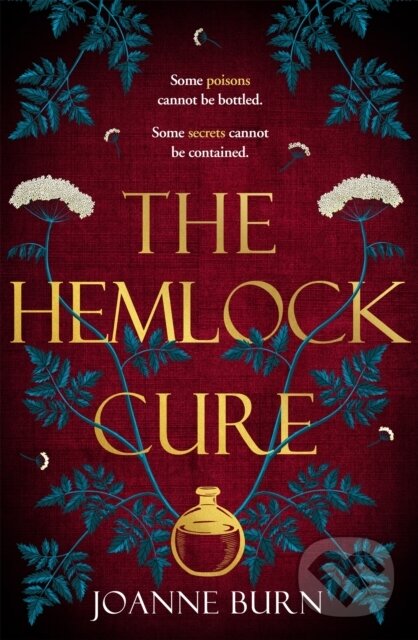 Levně The Hemlock Cure ("A beautifully written story of the women of Eyam" Jennifer Saint, author of ARIADNE) - kniha z kategorie Beletria
