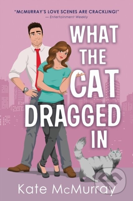 Levně What the Cat Dragged In - Kate Mcmurray - kniha z kategorie Beletria
