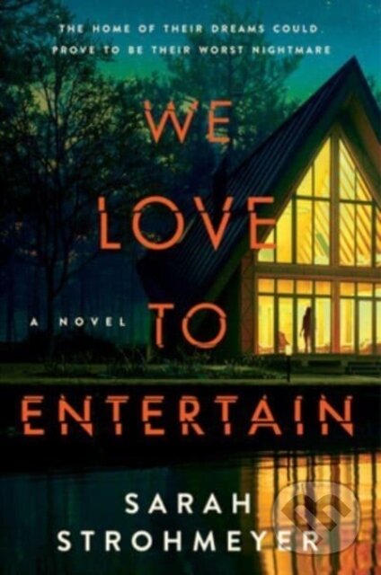 Levně We Love to Entertain (A Novel) - Sarah Strohmeyer