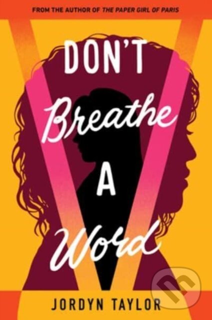 Kniha: Don't Breathe a Word (Taylor Jordyn). HarperCollins, 2023