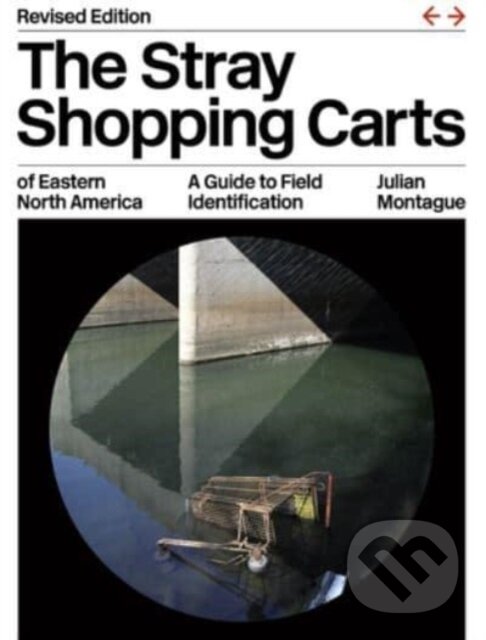 Levně The Stray Shopping Carts of Eastern North America (A Guide to Field Identification) - kniha z kategorie Fotografie