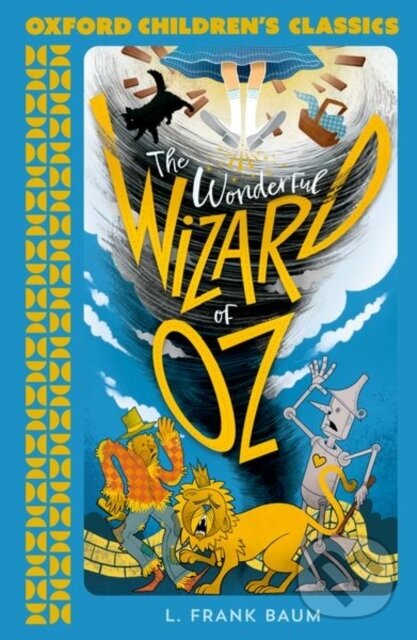 Levně Oxford Children's Classics: The Wonderful Wizard of Oz - kniha z kategorie Beletria