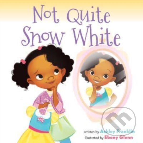 Levně Not Quite Snow White - Franklin Ashley - kniha z kategorie Beletria