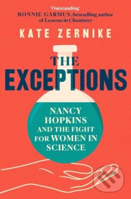 Levně The Exceptions (Nancy Hopkins and the fight for women in science) - kniha z kategorie Životopisy