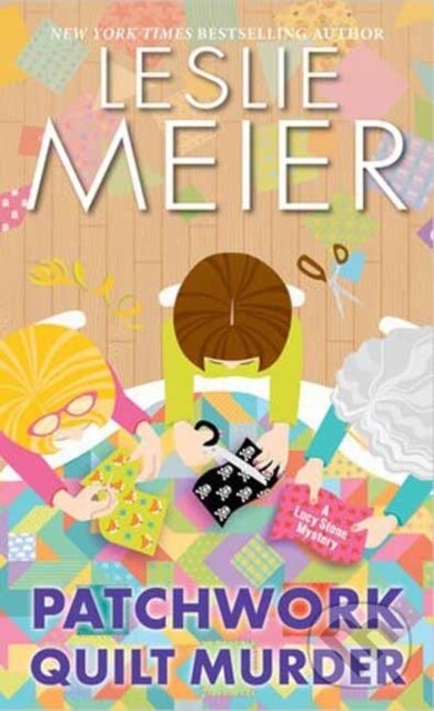Kniha: Patchwork Quilt Murder (Leslie Meier). Kensington Publishing Corporation, 2025