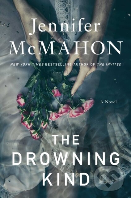 Levně The Drowning Kind - Jennifer Mcmahon - kniha z kategorie Spoločenská beletria