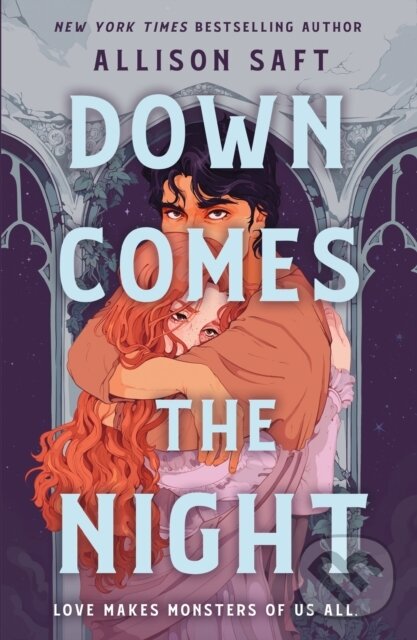 Levně Down Comes the Night (A Novel) - Allison Saft - kniha z kategorie Fantasy